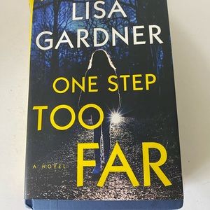 A Frankie Elkin Novel Ser.: One Step Too Far : A Novel by Lisa Gardner (2022,...